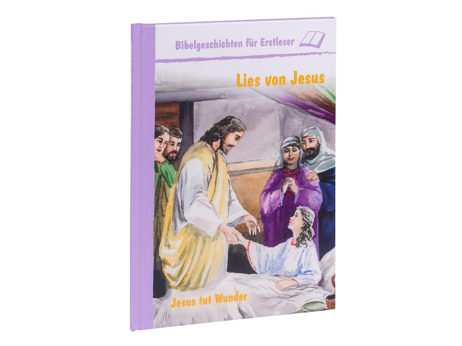 Lies von Jesus - Jesus tut Wunder