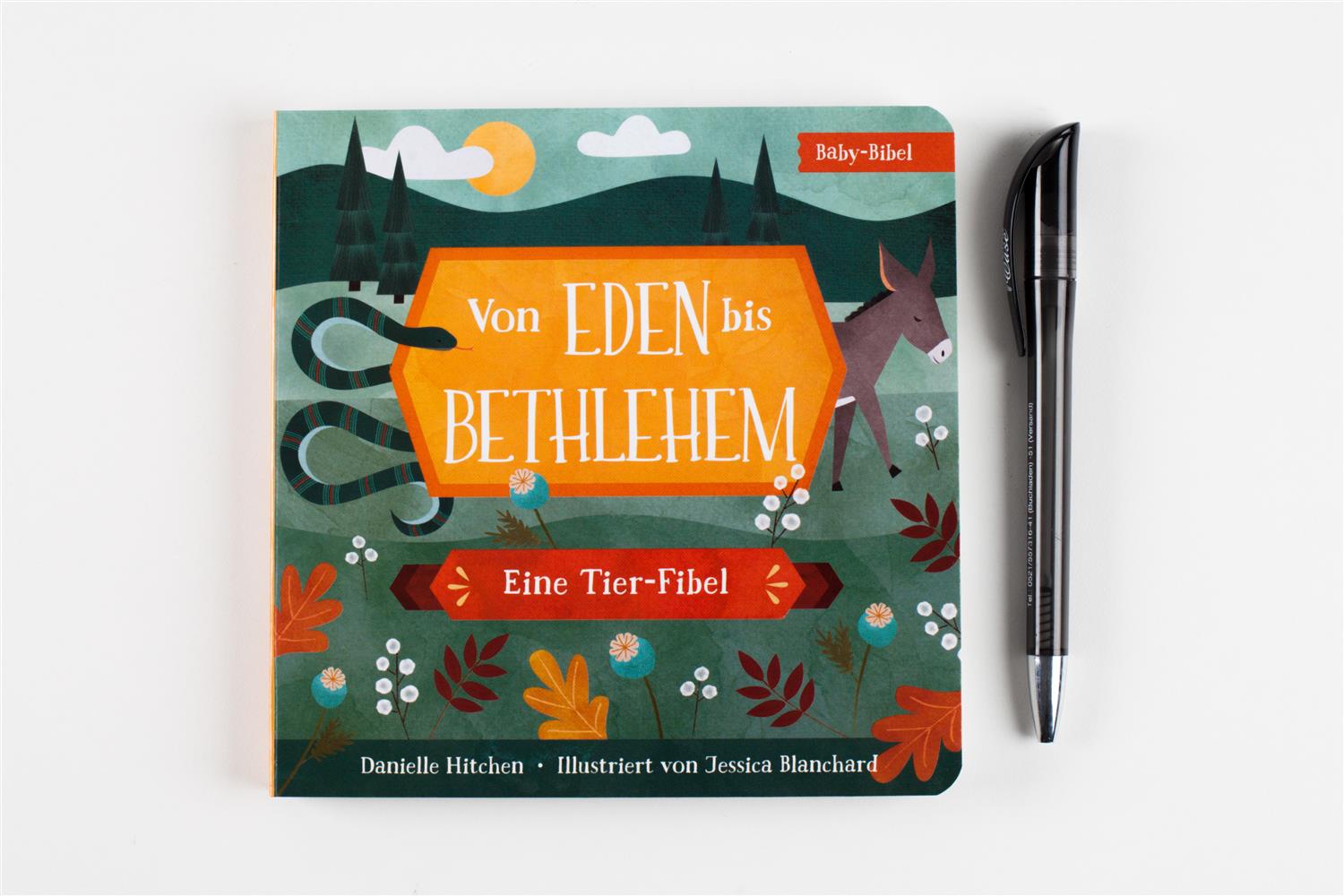 Von Eden bis Bethlehem - Eine Tier-Fibel (Pappebuch) Von Eden bis Bethlehem - Eine Tier-Fibel (Pappebuch)