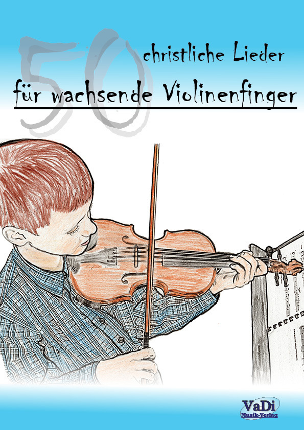 50 christliche Lieder für wachsende Violinfinger (+ CD) - Noten