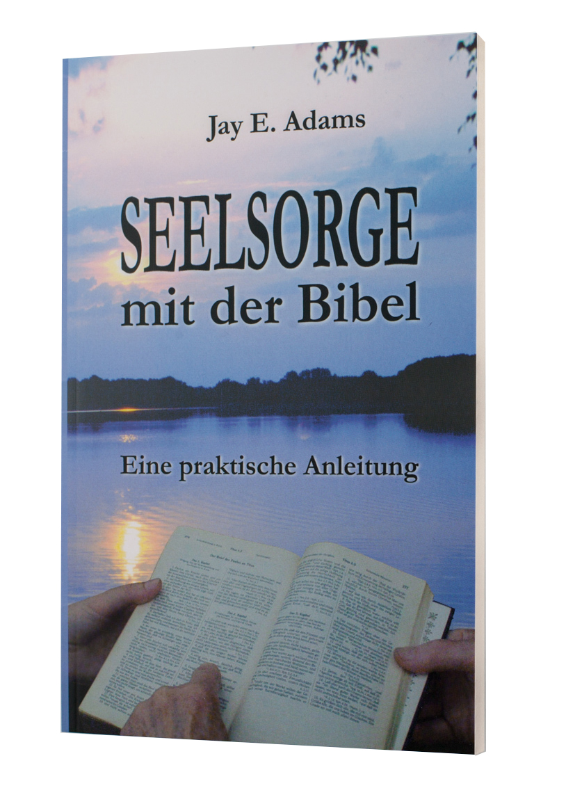 Seelsorge mit der Bibel Seelsorge mit der Bibel