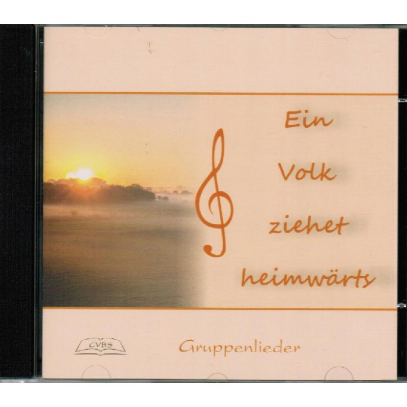 Ein Volk ziehet Heimwärts - CD Ein Volk ziehet Heimwärts - CD