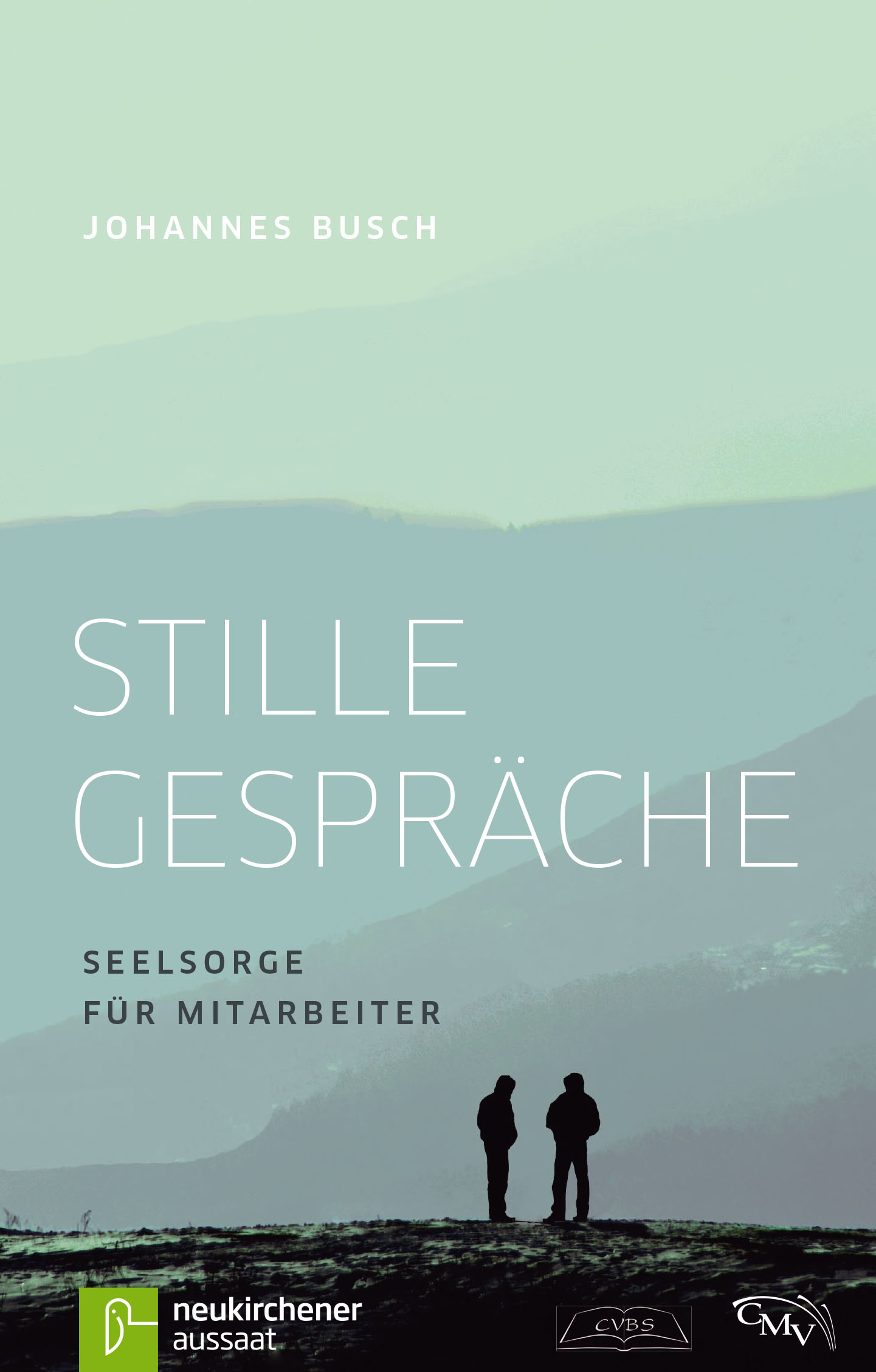 Stille Gespräche, Busch