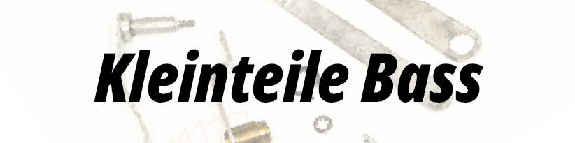 Einzelteile für Bassseite