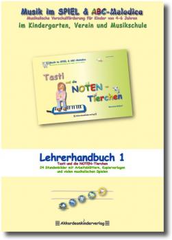 Lehrerhandbuch Phase 1 "Tasti und die NOTEN-Tierchen" Lehrerhandbuch Phase 1 "Tasti und die NOTEN-Tierchen"