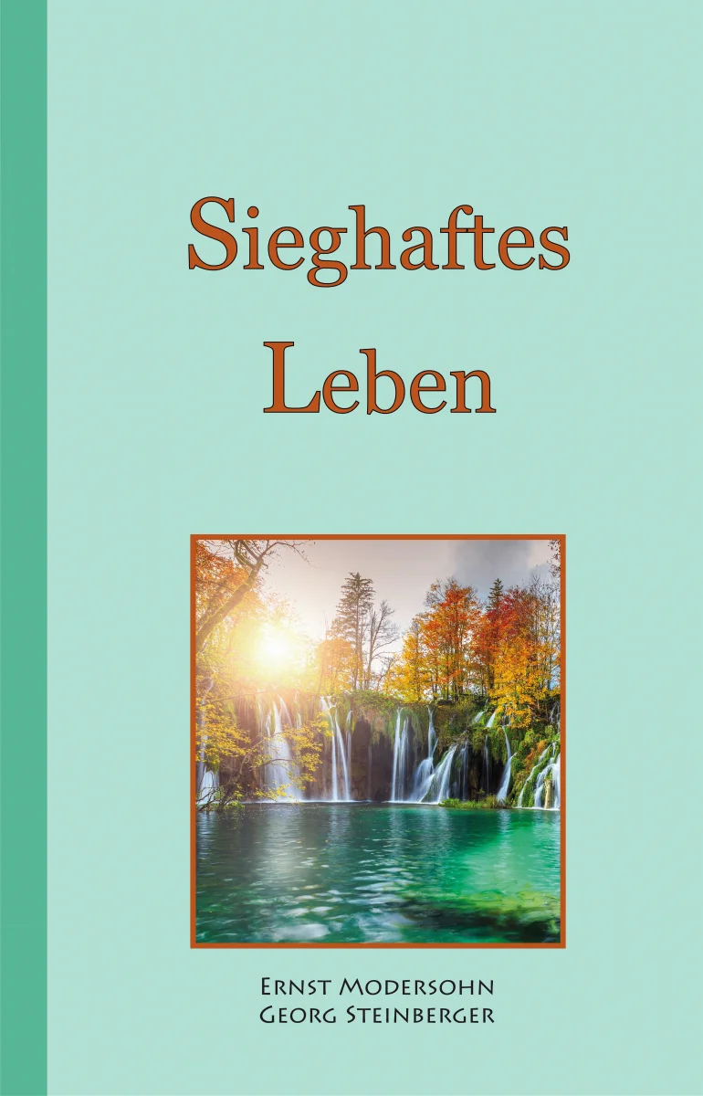 Sieghaftes Leben Sieghaftes Leben