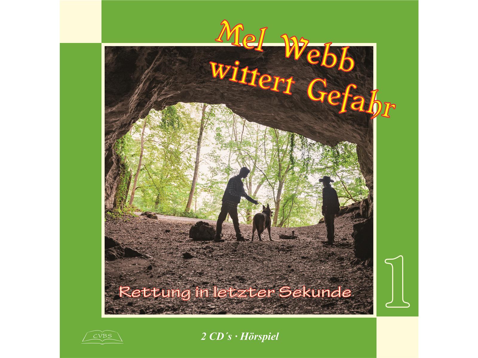 Mel Webb - Rettung in letzter Sekunde - Hörspiel CD Mel Webb - Rettung in letzter Sekunde - Hörspiel CD