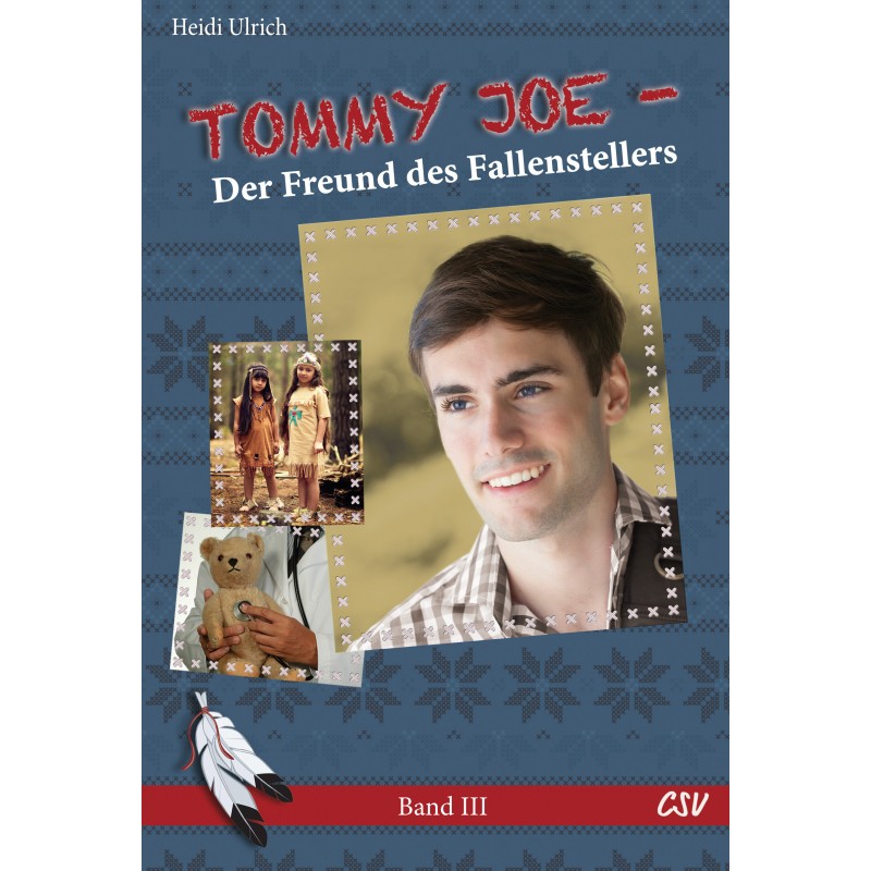 Tommy Joe - Der Freund des Fallenstellers (Band 3) Tommy Joe - Der Freund des Fallenstellers (Band 3)