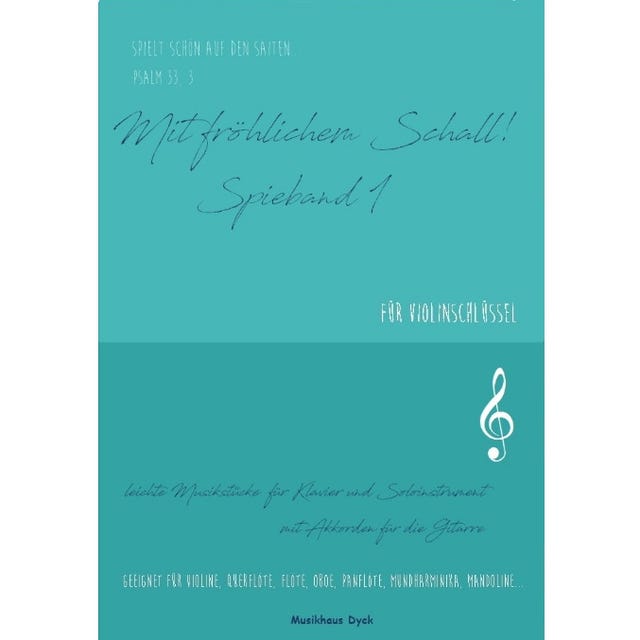 Mit fröhlichem Schall! Violinschlüssel - Band 1 Mit fröhlichem Schall! Violinschlüssel - Band 1