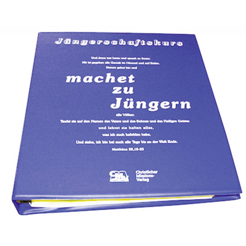 Jüngerschaftskurs "machet zu Jüngern" - Schülerausgabe