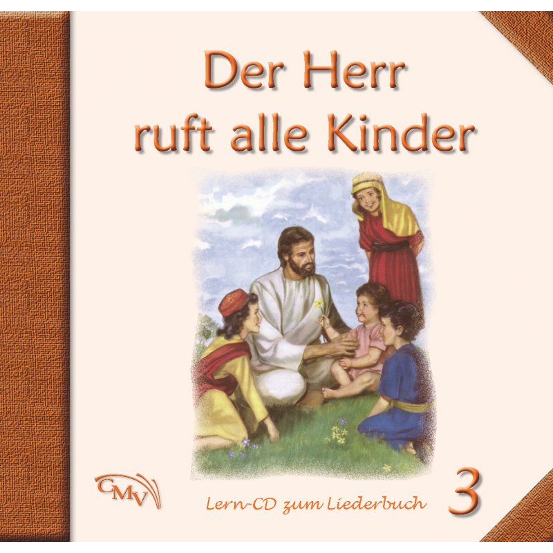 Der Herr ruft alle Kinder CD Set 1-3