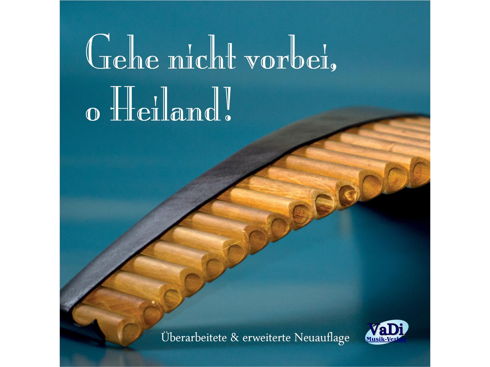 Gehe nicht vorbei, o Heiland - CD