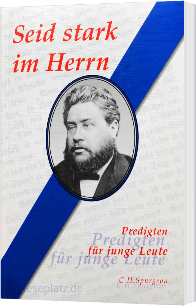 Seid stark im Herrn, Spurgeon