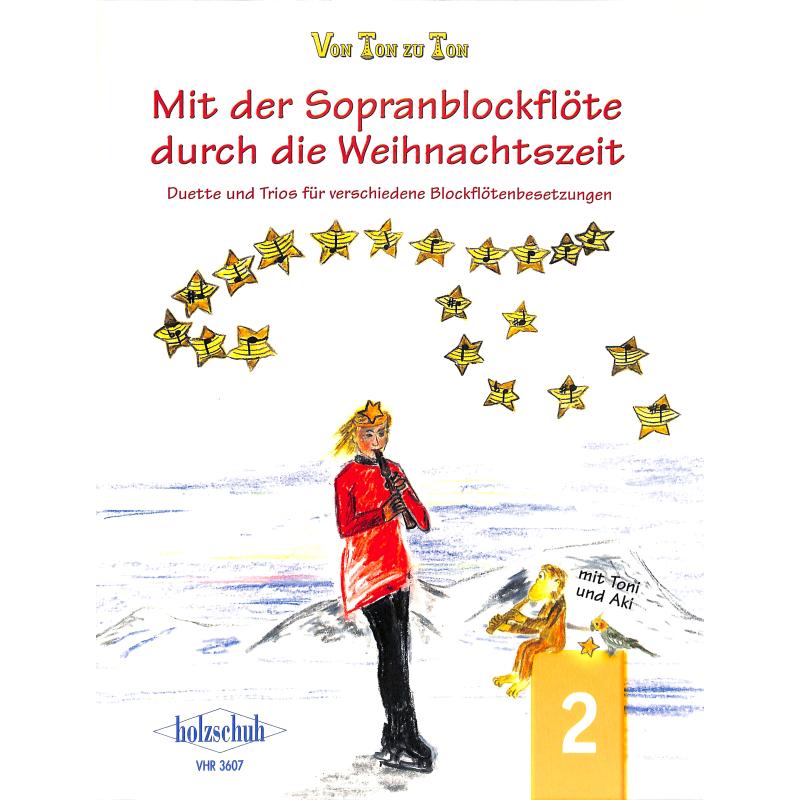Mit der Sopranblockflöte durch d. Weihnachtszeit, Zahner - Band 2 Mit der Sopranblockflöte durch d. Weihnachtszeit, Zahner - Band 2