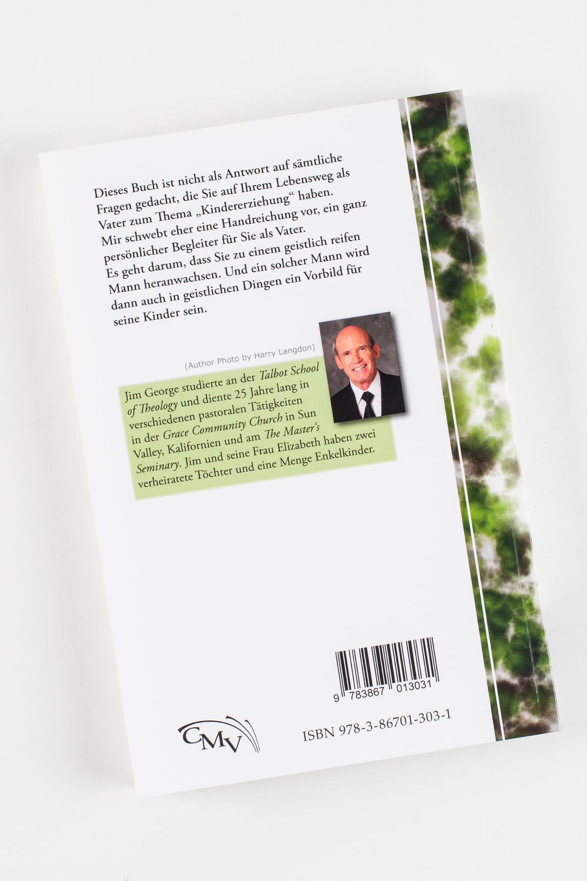 Ein Vater nach dem Herzen Gottes Ein Vater nach dem Herzen Gottes