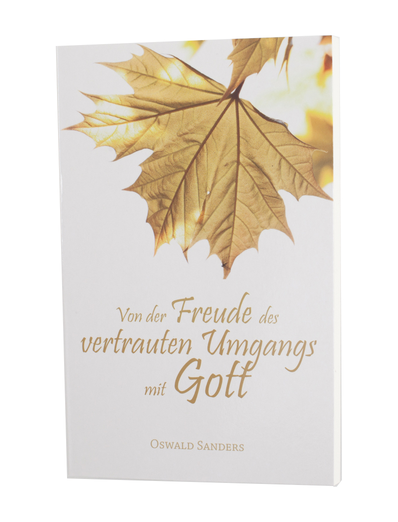 Von der Freude des vertrauten Umgangs mit Gott