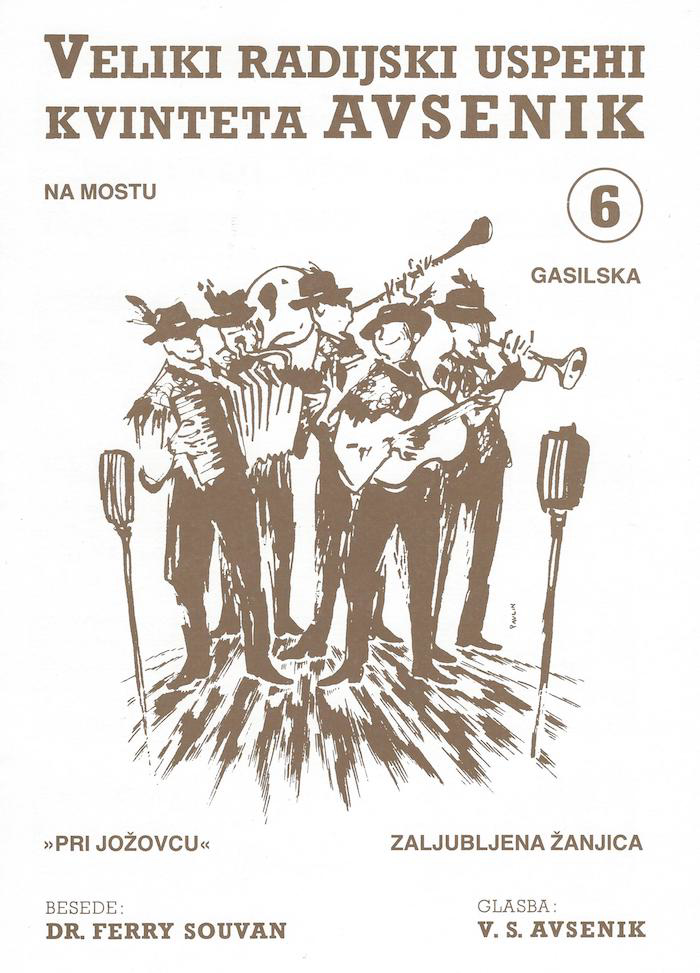 Die größten Radio-Erfolge Quintetts Avsenik 6 Die größten Radio-Erfolge Quintetts Avsenik 6