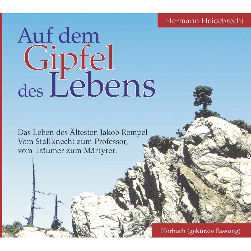 Auf dem Gipfel des Lebens (Hörbuch) Auf dem Gipfel des Lebens (Hörbuch)