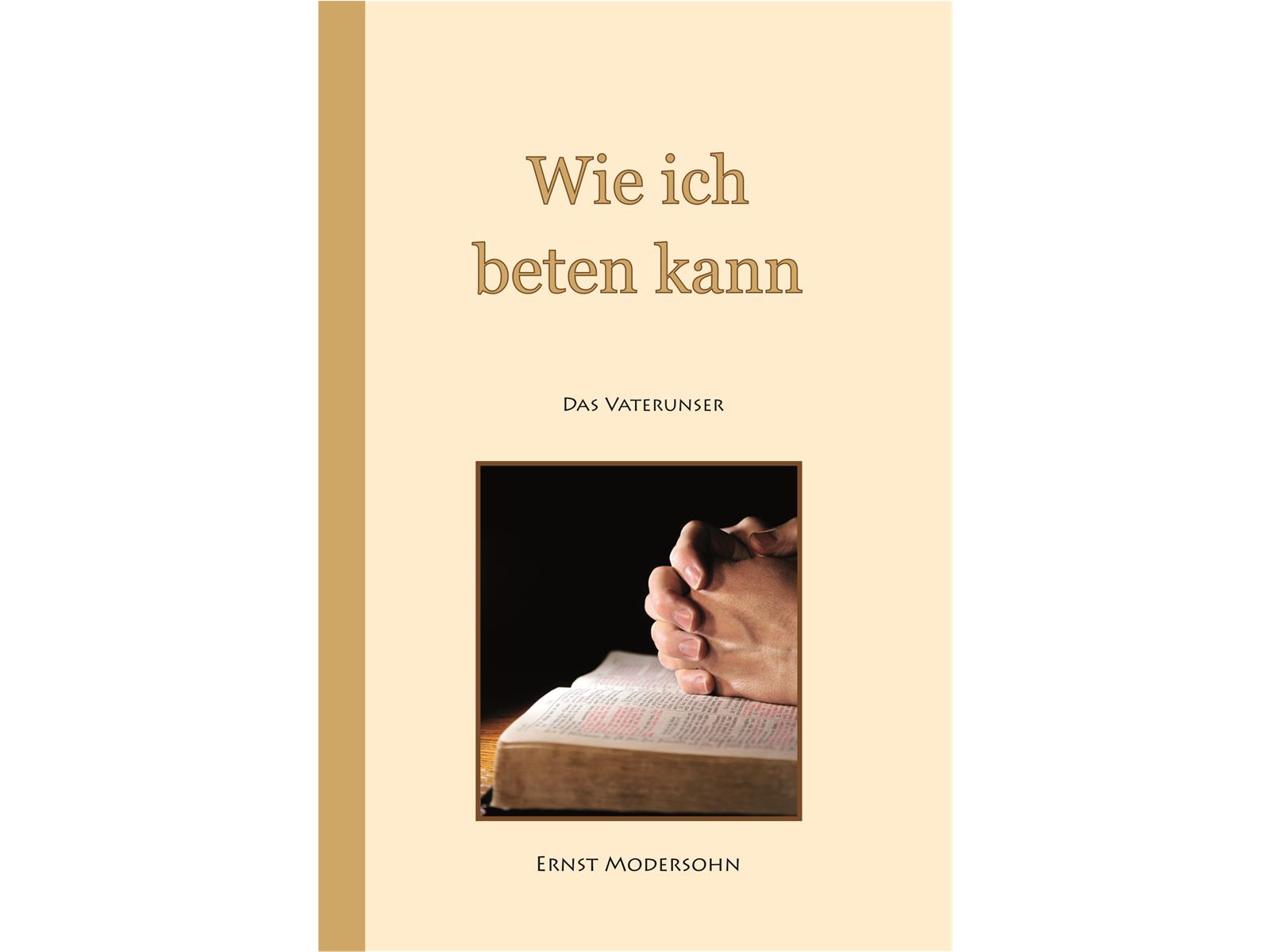 Wie ich beten kann, Modersohn - Buch Wie ich beten kann, Modersohn - Buch