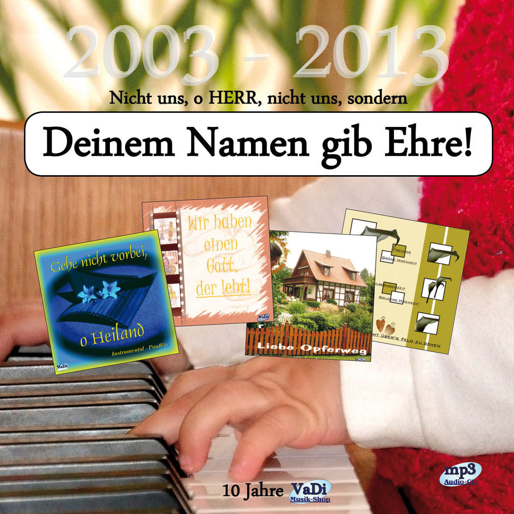 Deinem Namen gib Ehre - Jubiläums-CD - Auslauf