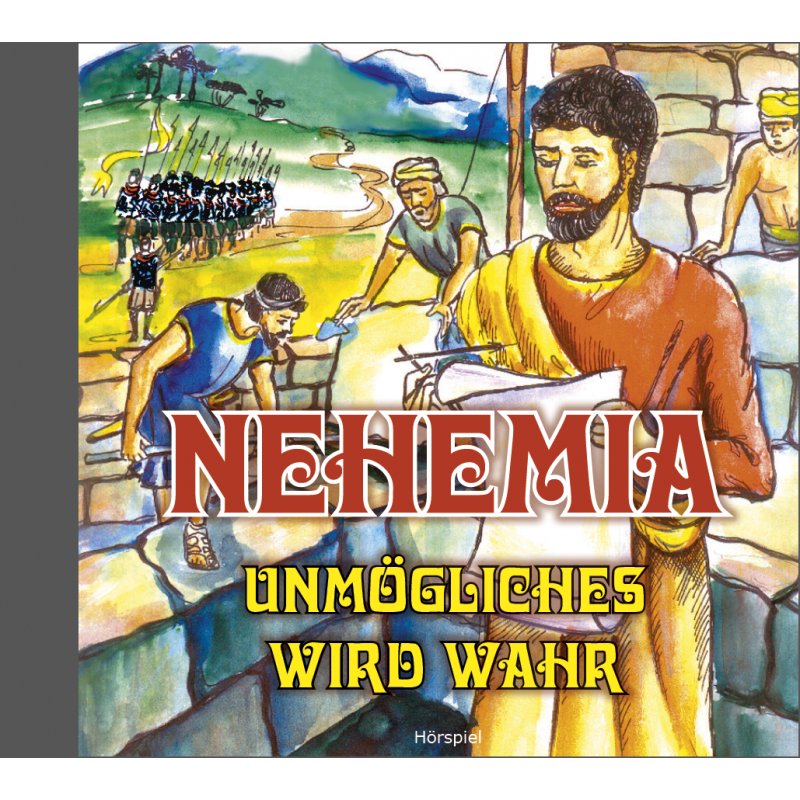 Nehemia - Unmögliches wird wahr (Hörspiel-CD) Nehemia - Unmögliches wird wahr (Hörspiel-CD)