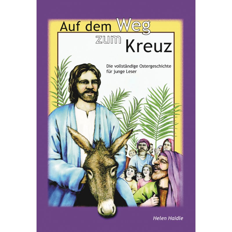 Auf dem Weg zum Kreuz Auf dem Weg zum Kreuz