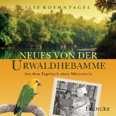 Neues von der Urwaldhebamme, Hörbuch - CD