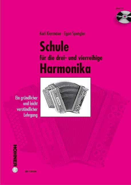 Schule für die drei- und vierreihige Harmonika, Kiermaier, Spengler Schule für die drei- und vierreihige Harmonika, Kiermaier, Spengler