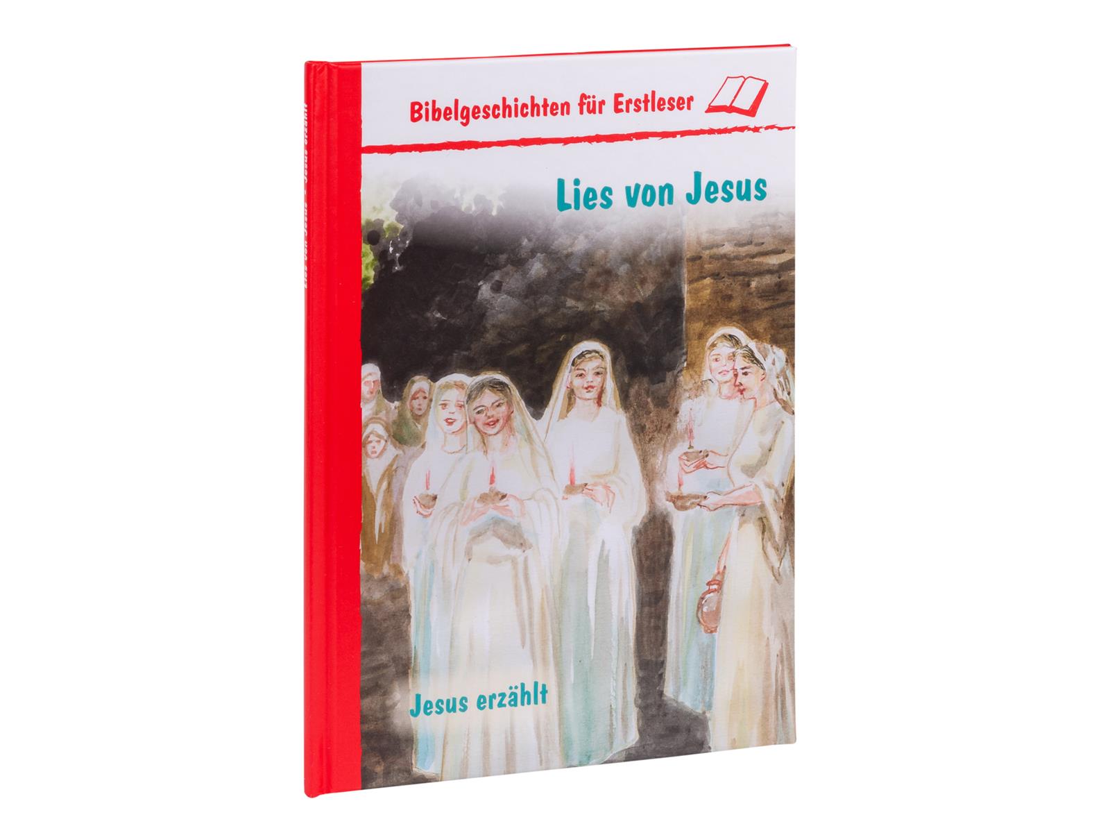 Lies von Jesus - Jesus erzählt