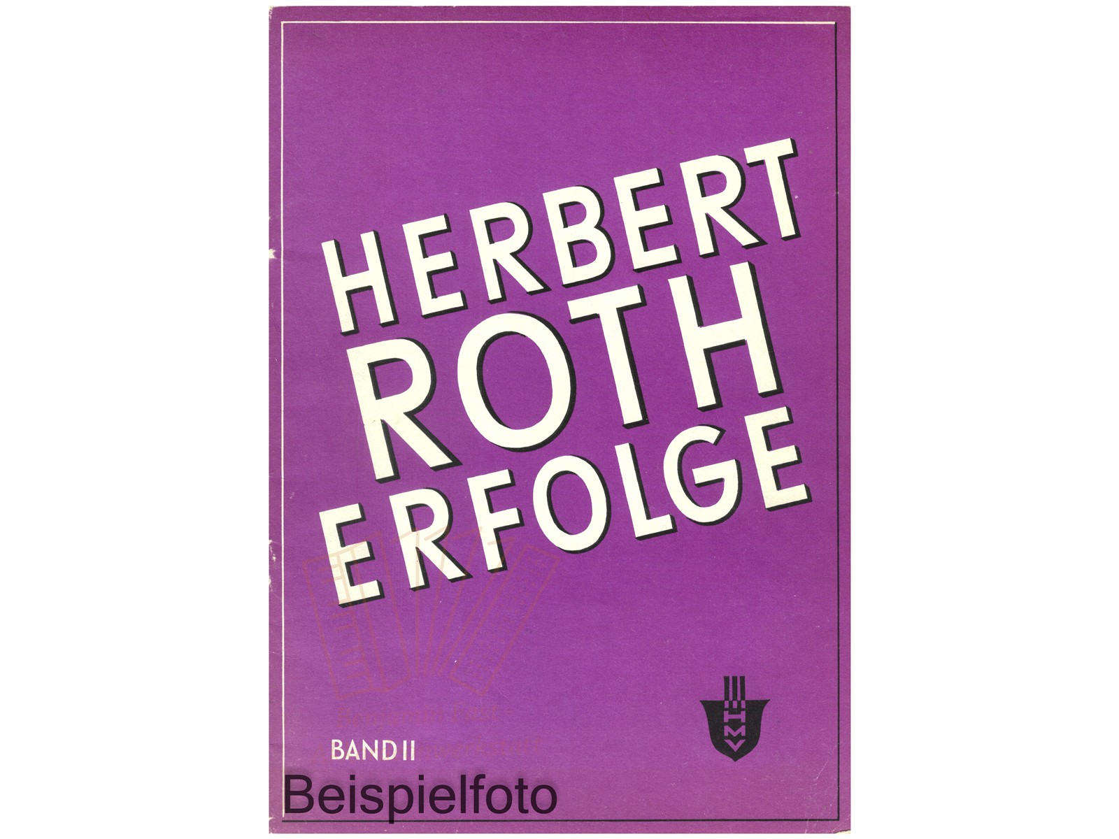 Herbert Roth Erfolge 2 - Antiquariat Herbert Roth Erfolge 2 - Antiquariat