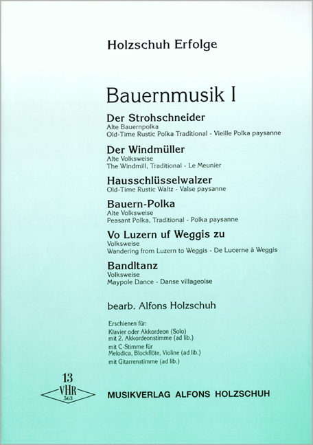 Holzschuh Erfolge 13, Bauernmusik I