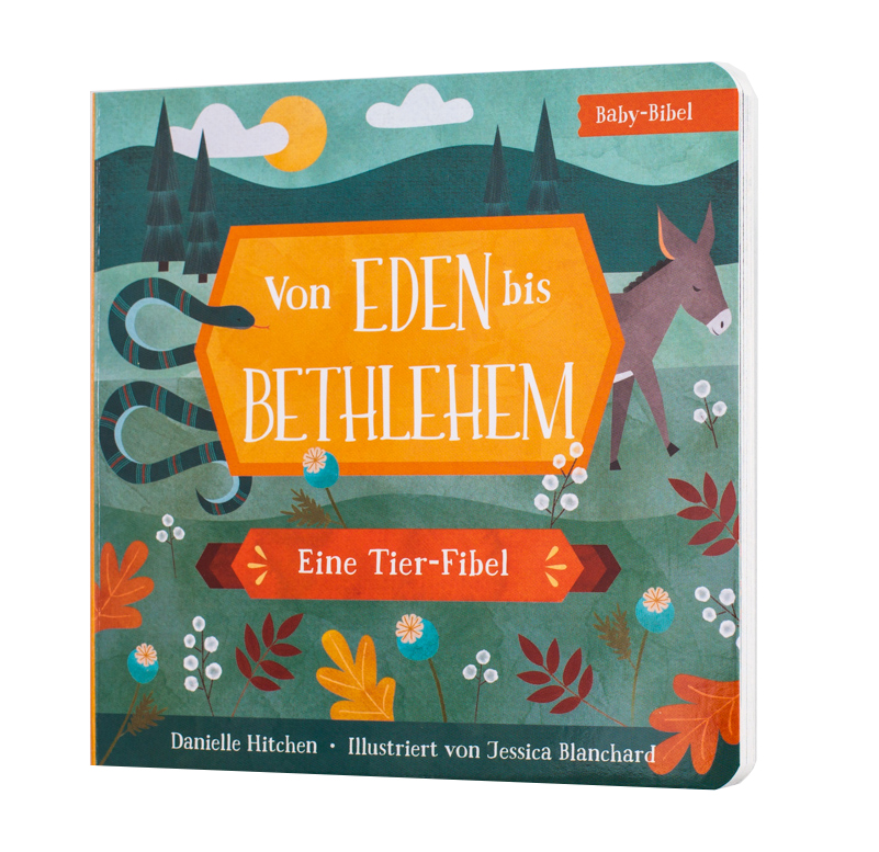 Von Eden bis Bethlehem - Eine Tier-Fibel (Pappebuch)