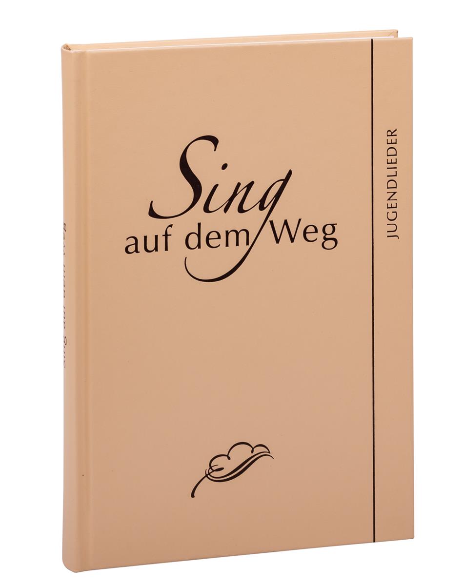 Sing auf dem Weg - Liederbuch