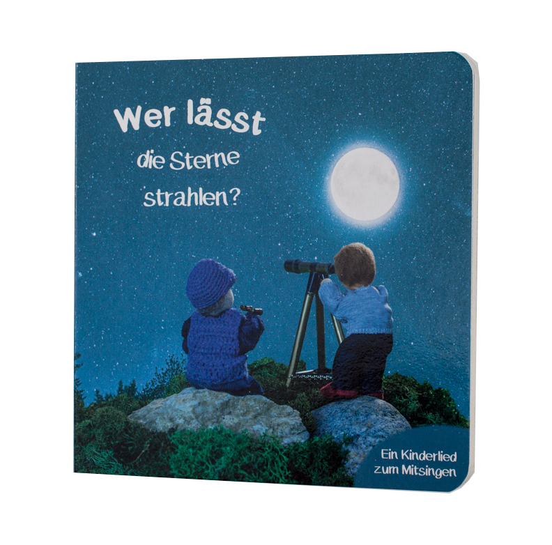 Wer lässt die Sternlein strahlen (Pappebuch)