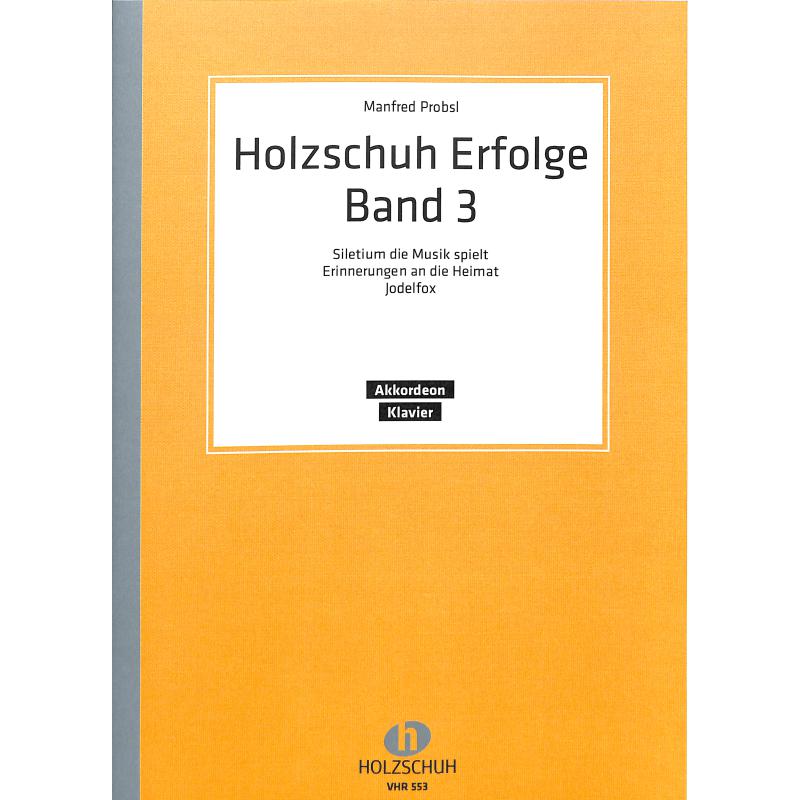 Holzschuh Erfolge 3 Holzschuh Erfolge 3