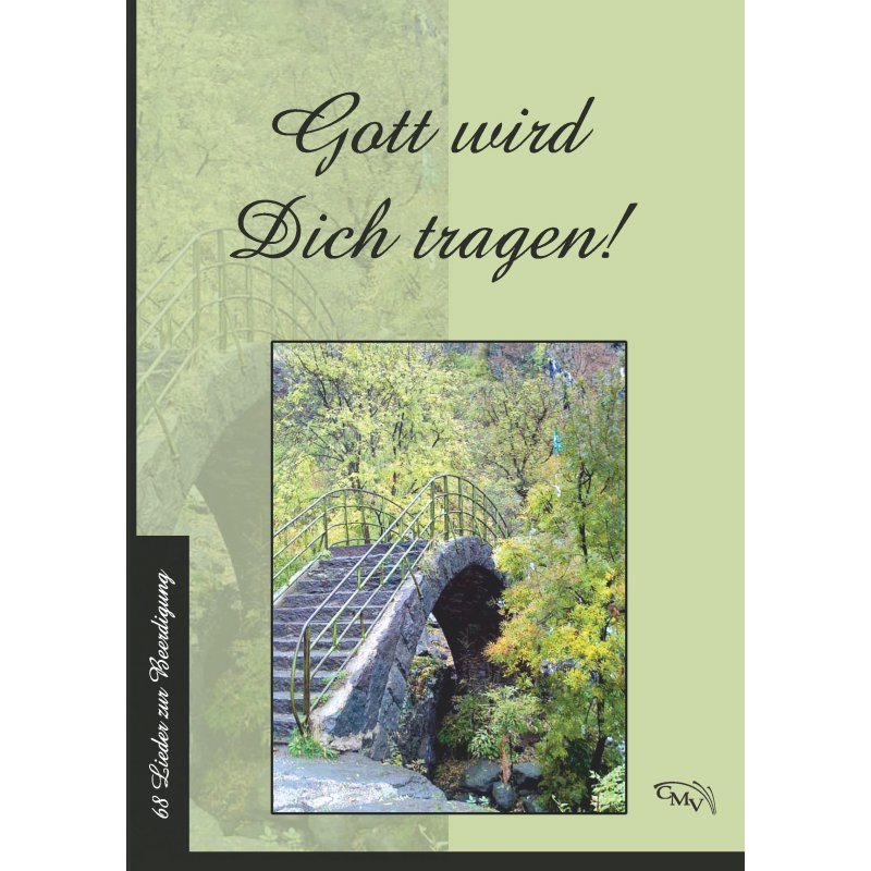 Gott wird dich tragen - Liederheft Gott wird dich tragen - Liederheft B-Ware